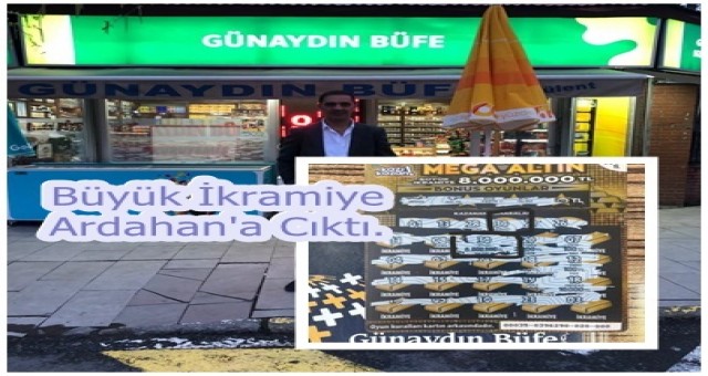 Büyük İkramiye Ardahan'a Cıktı