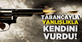 Silah ile oynarken yanlışlıkla kendini vurdun